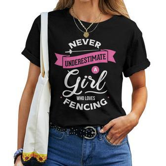 Never Underestimate A Girl Who Loves Fencing Fencer Women T-shirt | Mazezy