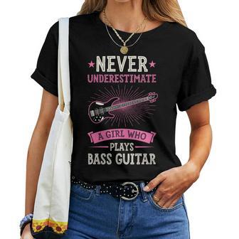 Never Underestimate A Girl Who Plays Bass Guitar Women T-shirt - Thegiftio UK