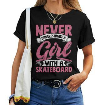 Never Underestimate A Girl With A Skateboard Skateboarder Women T-shirt - Monsterry