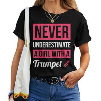 Never Underestimate A Girl With A Trumpet Trumpet Women T-shirt - Thegiftio UK