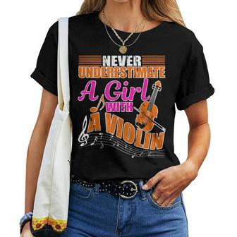 Never Underestimate A Girl With Violin Music Orchestra Women T-shirt - Seseable