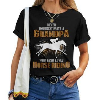 Never Underestimate Grandpa Who Is Also Loves Horse Riding Women T-shirt | Mazezy