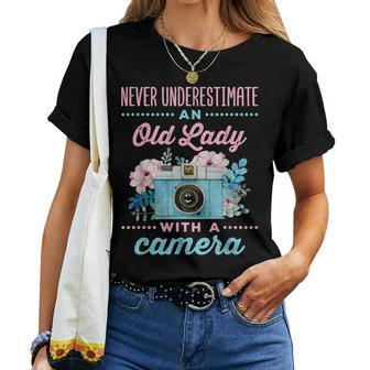 Never Underestimate An Old Lady With A Camera Photographer Women T-shirt | Mazezy