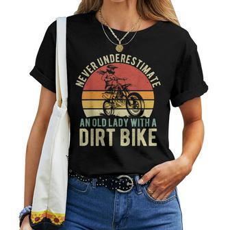 Never Underestimate An Old Lady With A Dirt Bike Womens Women T-shirt | Mazezy