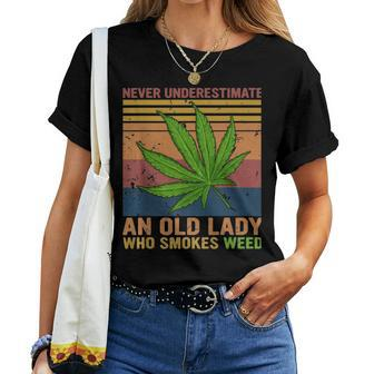 Never Underestimate An Old Lady Who Smokes Weed Cannabis Women T-shirt - Seseable