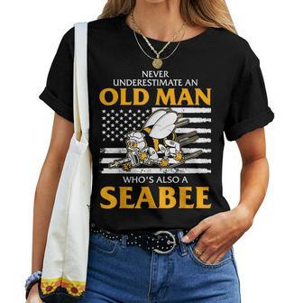 Never Underestimate An Old Man Whos Also A Seabee Women T-shirt - Seseable