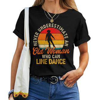 Never Underestimate An Old Woman Who Can Line Dance Women T-shirt - Seseable