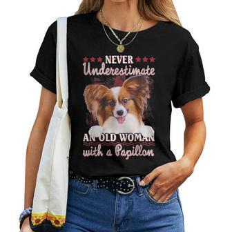 Never Underestimate An Old Woman With A Papillon Women T-shirt | Mazezy