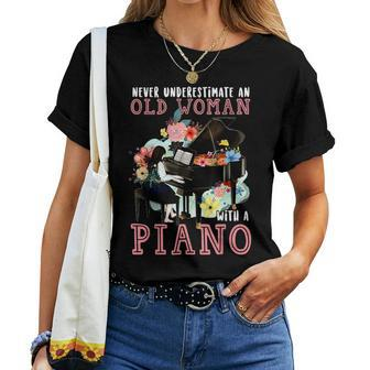 Never Underestimate An Old Woman With A Piano Women T-shirt | Mazezy