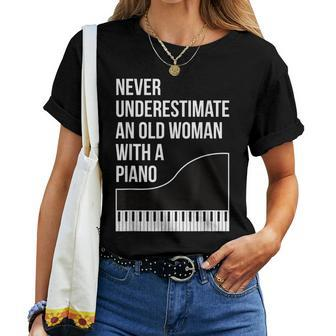 Never Underestimate An Old Woman With A Piano Women Women T-shirt - Seseable