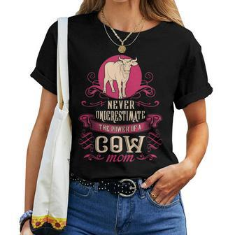 Never Underestimate Power Of Cow Mom Women T-shirt - Seseable