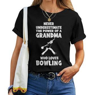 Never Underestimate The Power Of A Grandma With A Bowling Te Women T-shirt - Monsterry