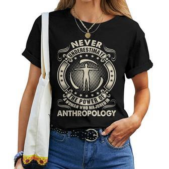 Never Underestimate Power Woman Majored Anthropology Women T-shirt - Seseable