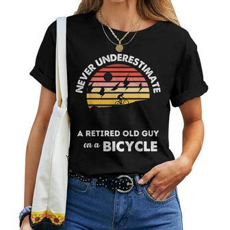 Never Underestimate A Retired Old Guy On A Bicycle Riders Women T-shirt
