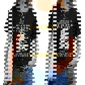 Never Underestimate A Teacher With A Cocker Spaniel Women T-shirt | Seseable UK