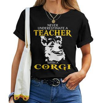 Never Underestimate A Teacher With A Corgi Women T-shirt - Seseable