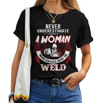 Never Underestimate Welder Women Cool Welding For Women Welder Women T-shirt Crewneck | Mazezy