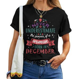 Never Underestimate A Woman Born In December Women T-shirt - Seseable
