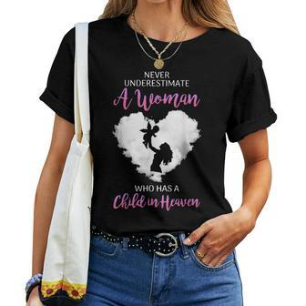 Never Underestimate A Woman Who Has A Child In Heaven Women T-shirt | Mazezy