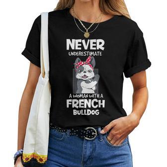 Never Underestimate A Woman With A French Bulldog Frenchie Women T-shirt - Thegiftio UK