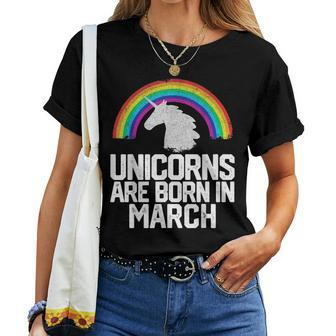 Unicorns Are Born In March Birthday Rainbow Girls Women T-shirt | Mazezy