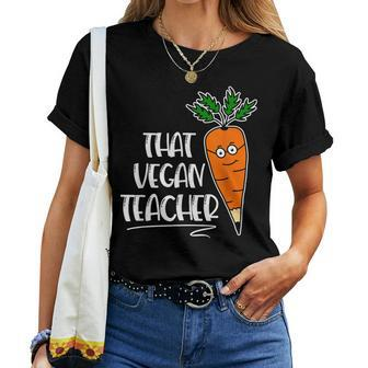 That Vegan Teacher Carrot With Glasses Women T-shirt | Mazezy