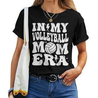 In My Volleyball Mom Era Mama Groovy Women T-shirt