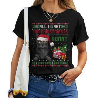 All I Want For Christmas Is Korat Cat Ugly Christmas Sweater Women T-shirt - Monsterry AU