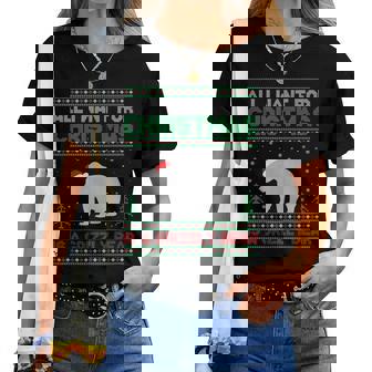 All I Want For Xmas Is A Grizzly Bear Ugly Christmas Sweater Women T-shirt | Seseable CA