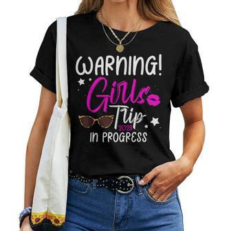 Warning Girls Trip 2023 In Progress Besties Trip Family Women T-shirt