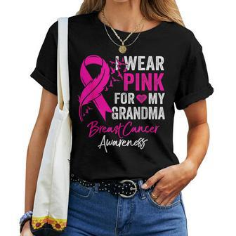I Wear Pink For My Grandma Breast Cancer Awareness Women T-shirt - Seseable