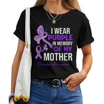 I Wear Purple In Memory Of My Mother Overdose Awareness Women T-shirt | Mazezy