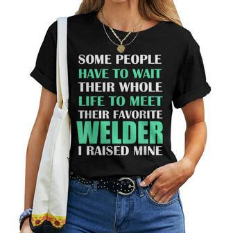 Welder I Raised Mine Mom Dad Parent Women T-shirt | Mazezy