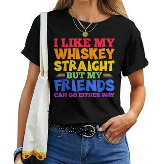 I Like My Whiskey Straight Lgbtq Gay Pride Month Women T-shirt | Mazezy