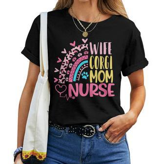 Wife Corgi Mom Nurse Nurses Day Leopard Rainbow Women T-shirt | Mazezy