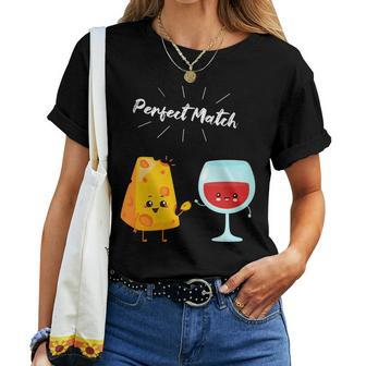 Wine And Cheese Couple For Wine Drinkers & Cheese Lover Women T-shirt - Seseable