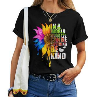 In A World Where You Can Be Anything Be Kind Gay Pride Lgbt Women T-shirt | Mazezy DE