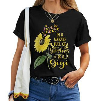In A World Full Of Grandmas Be A Gigi Sunflower Women T-shirt | Mazezy
