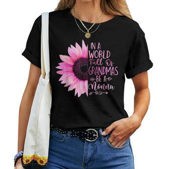 In A World Full Of Grandmas Be A Nonna Sunflower Women T-shirt - Thegiftio UK