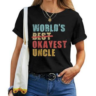 Worlds Best Okayest Uncle Acy014b Women T-shirt | Mazezy