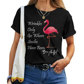 Wrinkles Only Go Where Smiles Have Been Flamingo Women T-shirt - Seseable