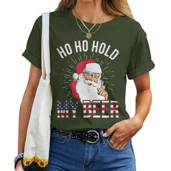 Christmas In July Santa Ho Ho Hold My Beer Women T-shirt - Monsterry