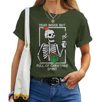 Dead Inside Full Christmas Spirit Skeleton Xmas Men Women T-shirt - Seseable