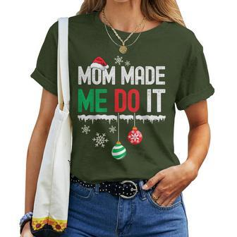 I Dont Do Matching Christmas Outfits Mom Made Me Do It Women T-shirt - Thegiftio UK