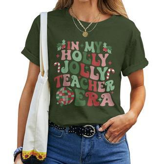 In My Holly Xmas Jolly Teacher Era Teacher Vibes Christmas Women T-shirt | Mazezy