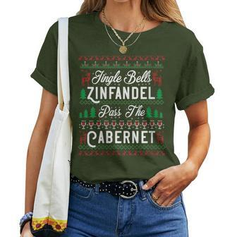 Jingle Bells Zinfandel Pass The Cabernet Ugly Christmas Wine Women T-shirt | Mazezy