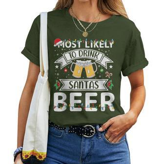 Most Likely To Drink Santa's Beer Family Matching Xmas Women T-shirt | Mazezy