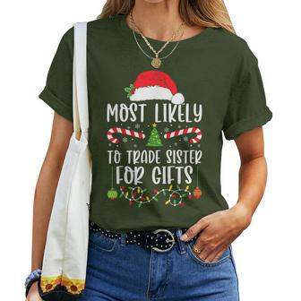 Most Likely To Trade Sister For Christmas Matching Women T-shirt - Seseable