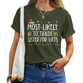 Most Likely To Trade Sister For Family Christmas Women T-shirt - Monsterry AU