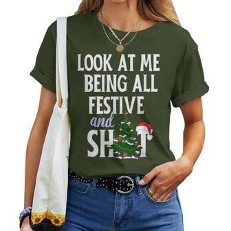Look At Me Being All Festive And Shits Sarcastic Xmas Women T-shirt - Monsterry AU